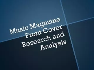 Music Magazine Front Cover Research and Analysis