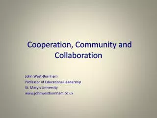 Cooperation, Community and Collaboration