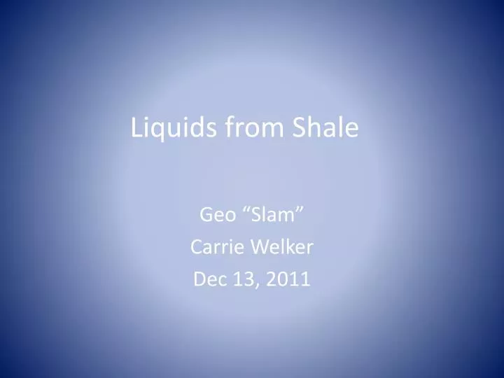 liquids from shale
