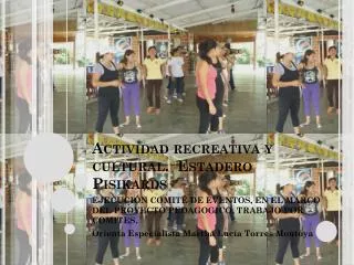 actividad recreativa y cultural estadero pisikards