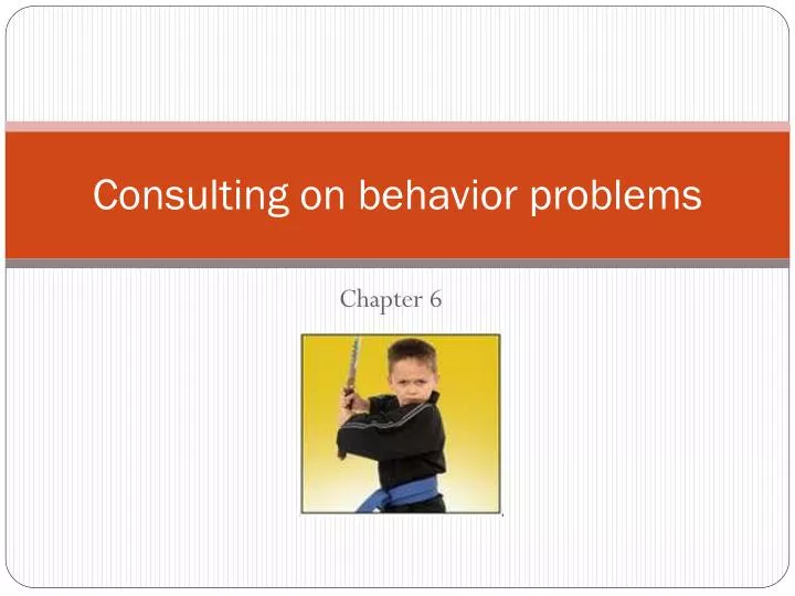 consulting on behavior problems