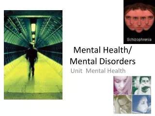 Mental Health/ Mental Disorders