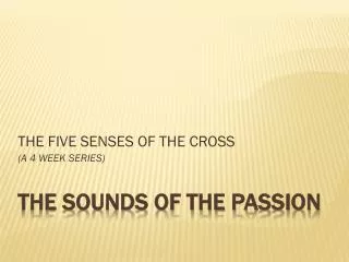 THE SOUNDS OF THE Passion