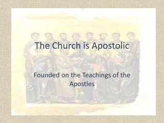 The Church is Apostolic