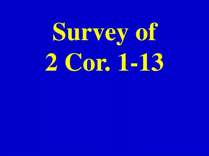 survey of 2 cor 1 13