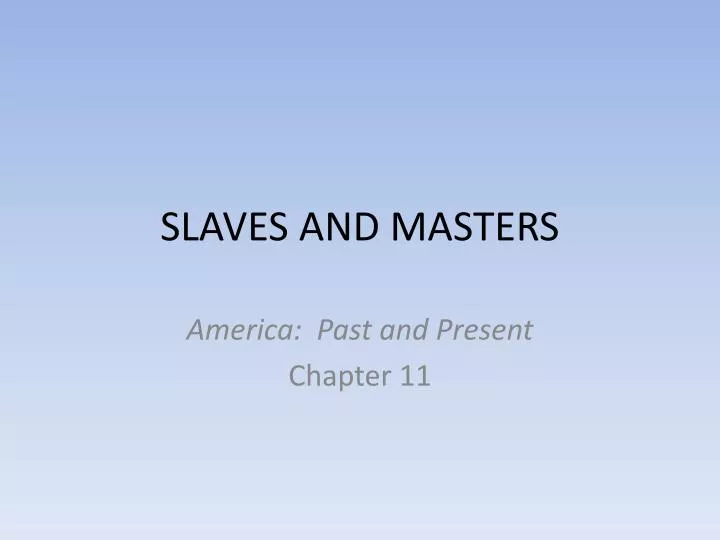 slaves and masters