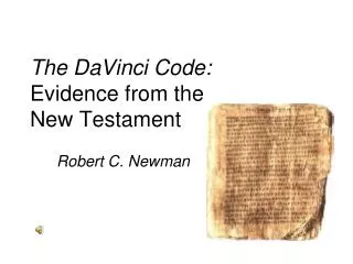 The DaVinci Code: Evidence from the New Testament