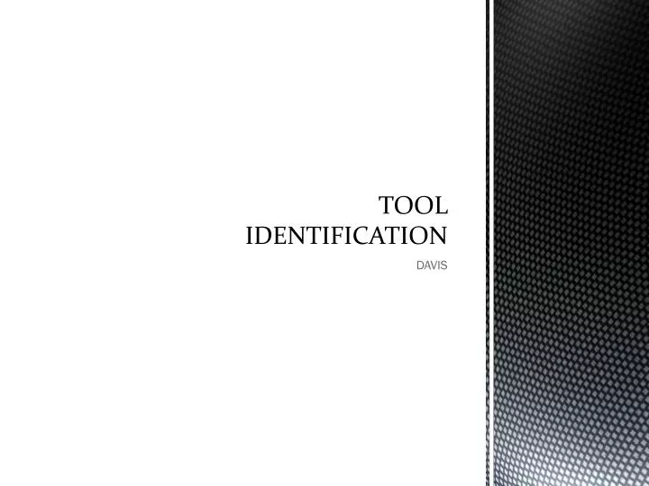 tool identification