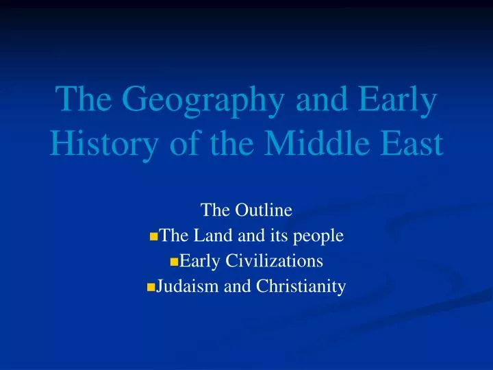 the geography and early history of the middle east