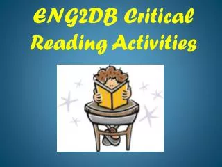 ENG2DB Critical Reading Activities