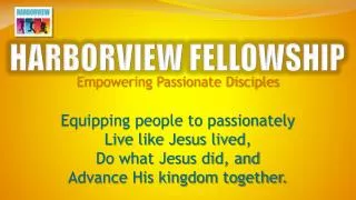 HARBORVIEW FELLOWSHIP