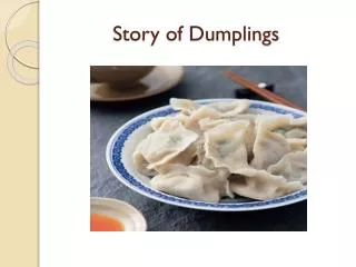 Story of Dumplings