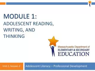 Module 1: Adolescent Reading, Writing, and Thinking