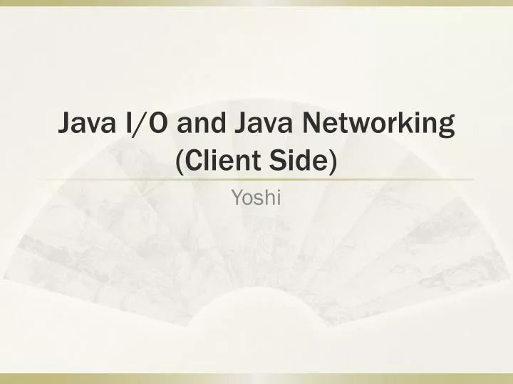 java i o and java networking client side