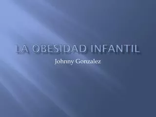 la obesidad infantil
