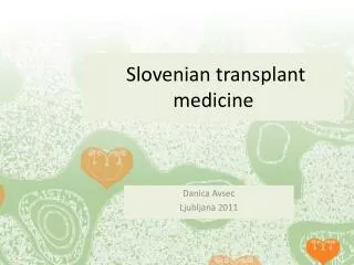 S lovenian transplant medicine