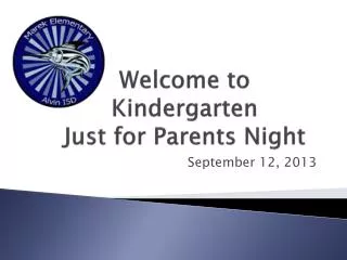 Welcome to Kindergarten Just for Parents Night