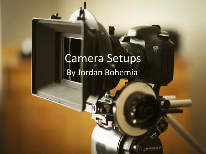 camera setups