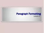 Paragraph Formatting - slide 1