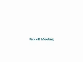 Kick off Meeting