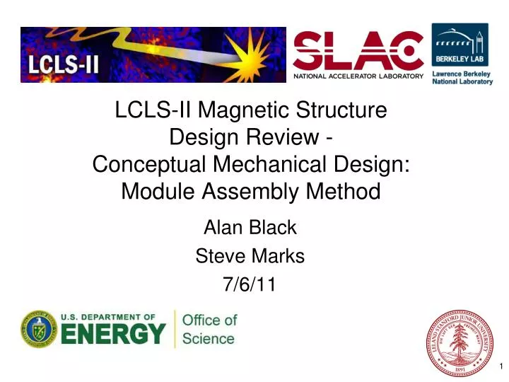 lcls ii magnetic structure design review conceptual mechanical design module assembly method