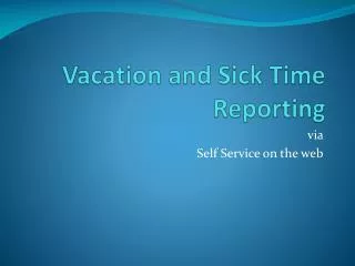 Vacation and Sick Time Reporting