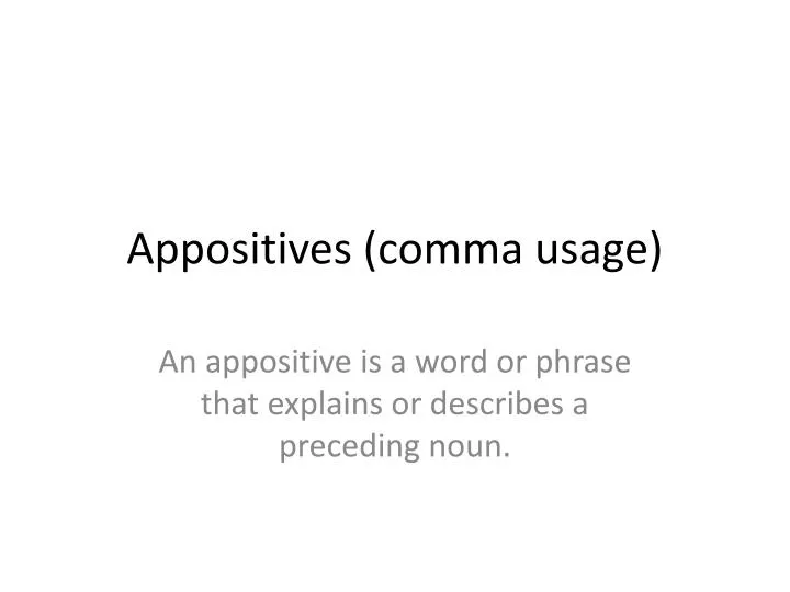 appositives comma usage