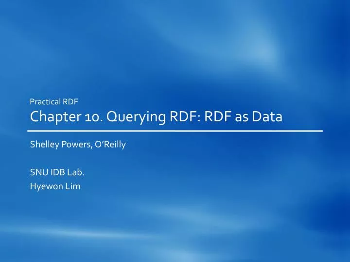 practical rdf chapter 10 querying rdf rdf as data