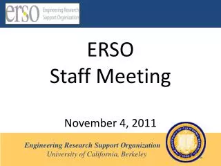 ERSO Staff Meeting November 4, 2011