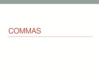 Commas