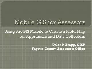 Mobile GIS for Assessors