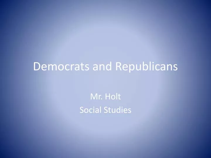 democrats and republicans