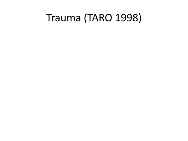 trauma taro 1998