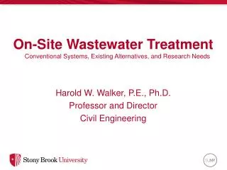 On-Site Wastewater Treatment Conventional Systems, Existing Alternatives, and Research Needs