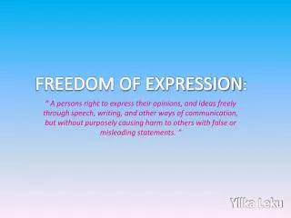 FREEDOM OF EXPRESSION :