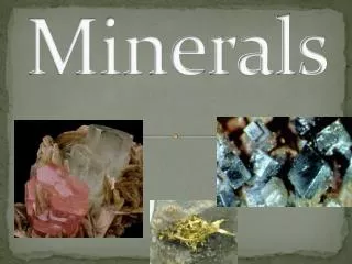 Minerals