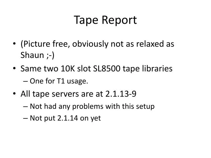 tape report