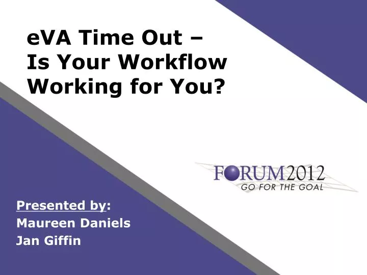 eva time out is your workflow working for you