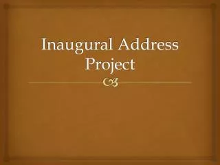Inaugural Address Project