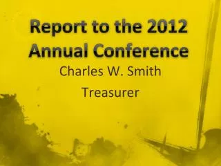 Report to the 2012 Annual Conference