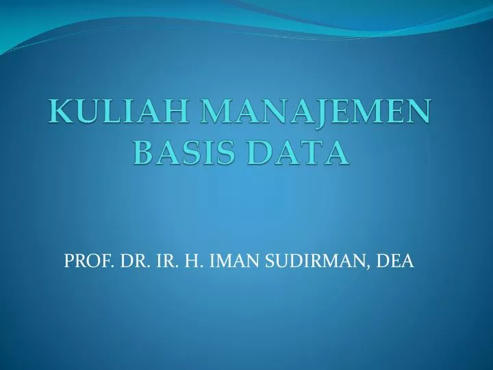 kuliah manajemen basis data