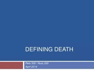 DEFINING DEATH