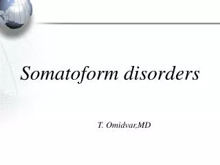 Somatoform disorders