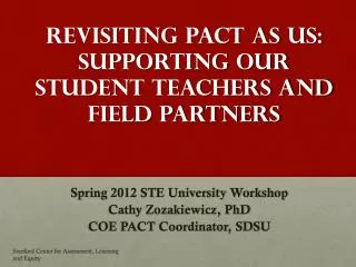 Revisiting PACT as US: Supporting our Student Teachers and Field Partners