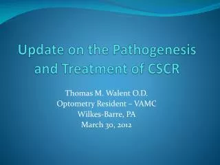 Update on the Pathogenesis and Treatment of CSCR
