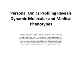 Personal Omics Profiling Reveals Dynamic Molecular and Medical Phenotypes