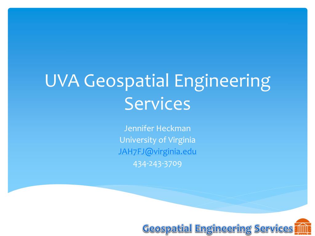 PPT - UVA Geospatial Engineering Services PowerPoint Presentation, free ...