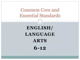 Common Core and Essential Standards