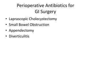 Perioperative Antibiotics for GI Surgery