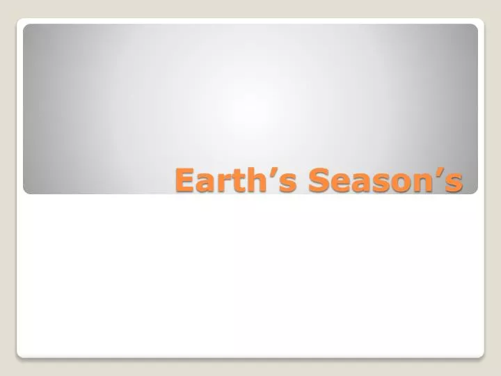 earth s season s